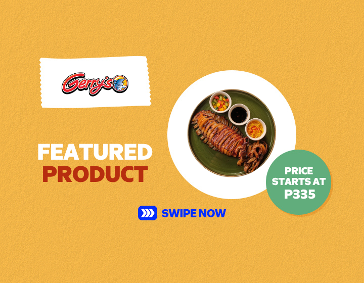 Gerry's | Featured Product starts at P335