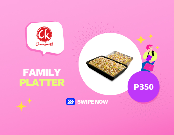 CHOWKING FAMILY PLATTER FOR ONLY P350!