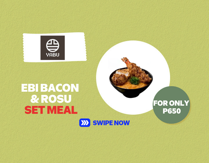 SMMR | YABU | EBI BACON & ROSU SET MEAL FOR ONLY P650