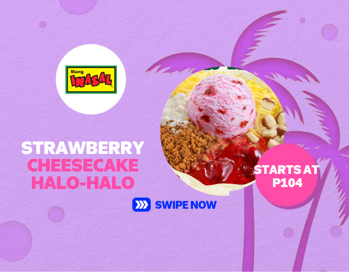 STRAWBERRY CHEESCAKE HALO-HALO STARTS AT  ₱104