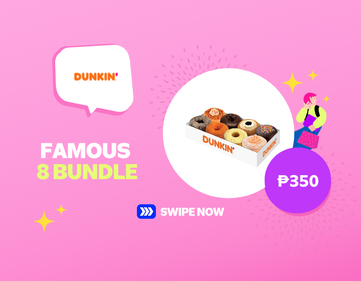 DUNKIN FAMOUS 8 BUNDLE FOR ONLY P350!