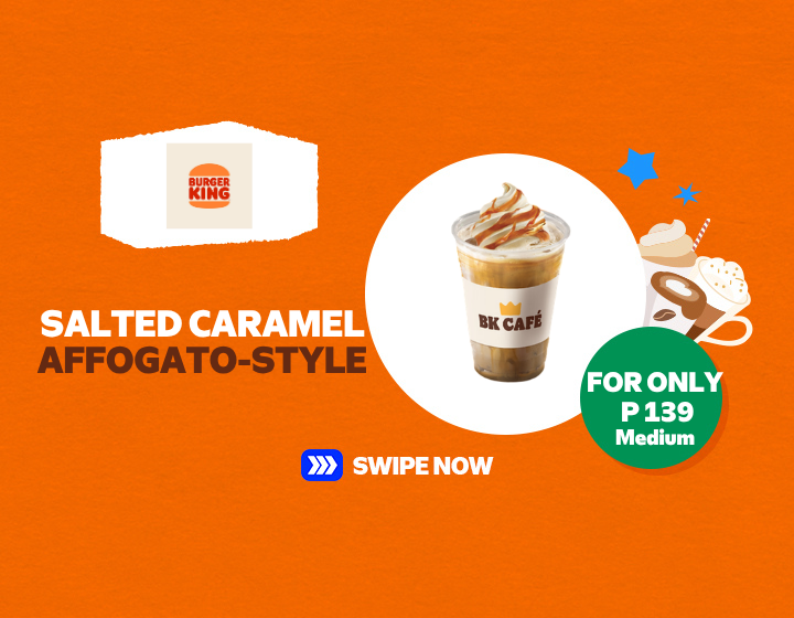 BURGER KING SALTED CARAMEL AFFOGATO-STYLE FOR ONLY P 139 MEDIUM