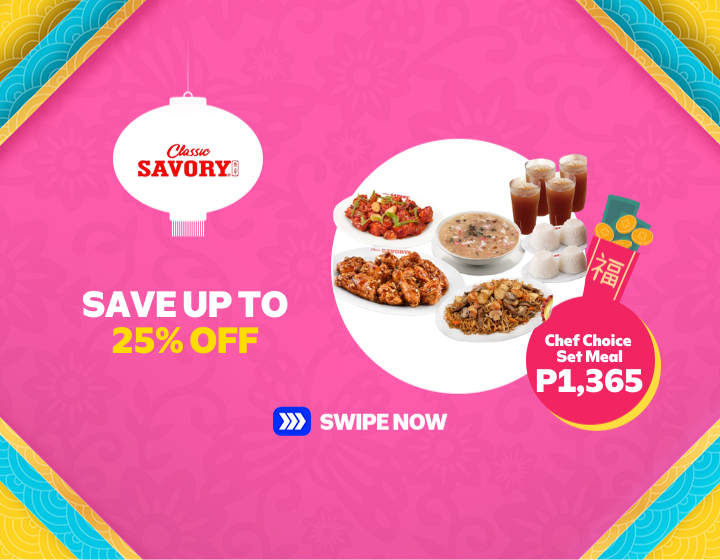 CLASSIC SAVORY SAVE UP TO  25% OFF 
