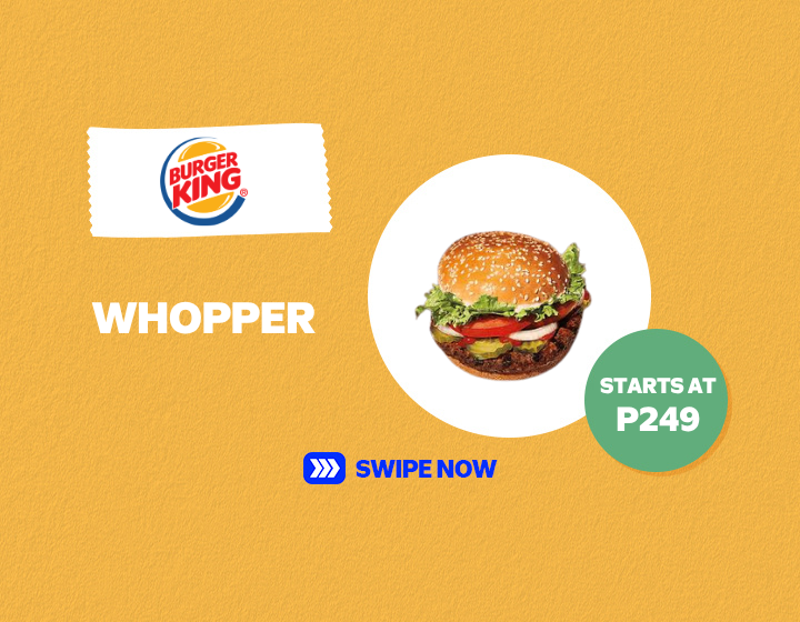 Burger King's Whopper starts at P249