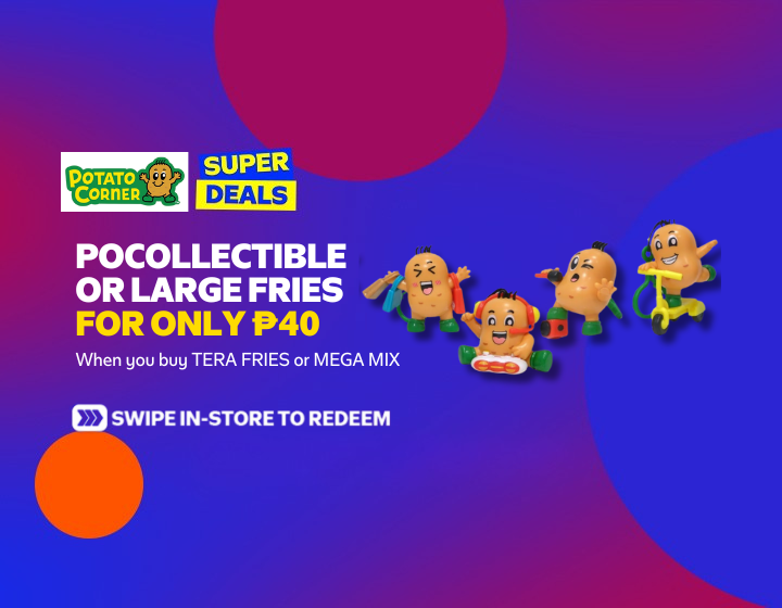 Get Pocollectible or Large Fries for only ₱40