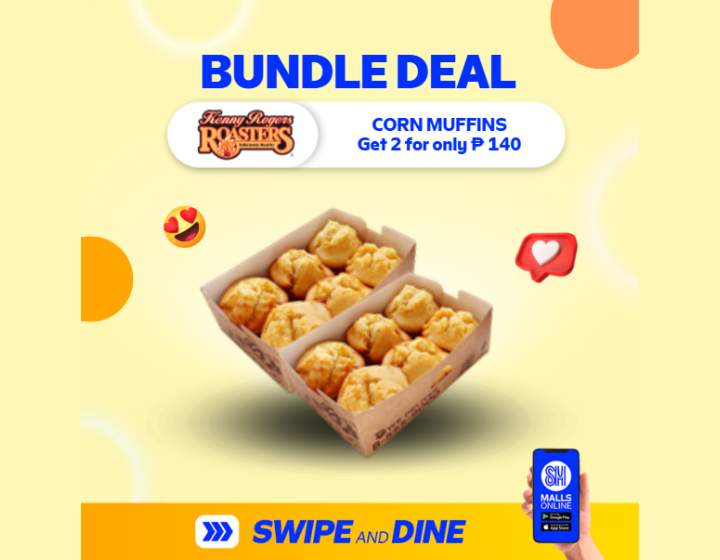 SMMR | KENNY ROGERS | CORN MUFFINS GET 2 FOR ONLY P140