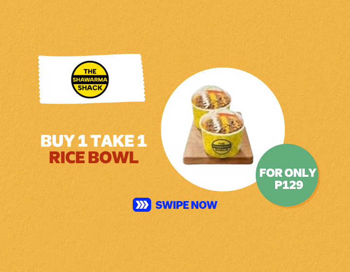 Buy 1 Take 1 Shawarma Rice Bowl for only ₱129