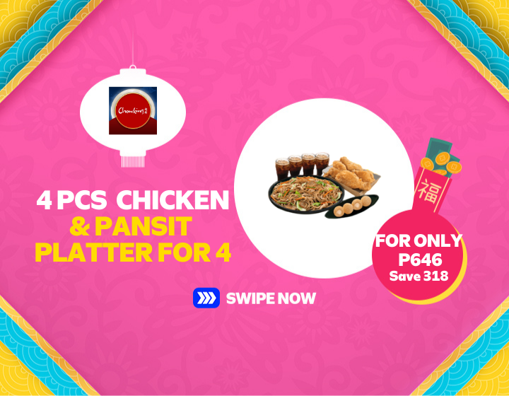 Chowking 4 PCS  CHICKEN & PANSIT  PLATTER FOR 4 Only ₱646 — Save ₱318!