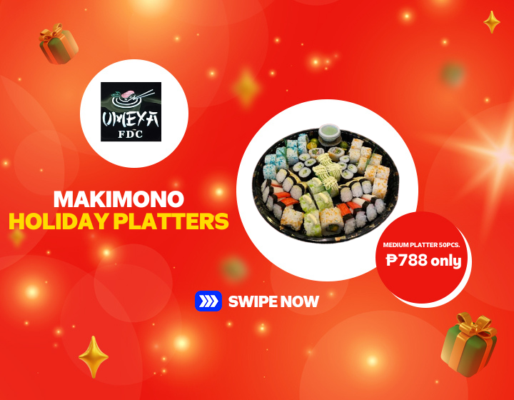 FDC UMEYA | MAKINOMO HOLIDAY PLATTER FOR ONLY P788