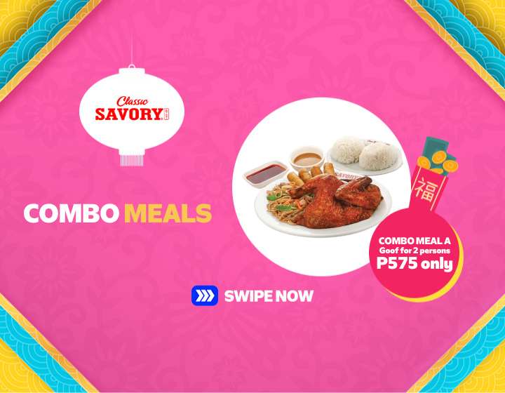 CLASSIC SAVORY | COMBO MEAL A FOR ONLY P575
