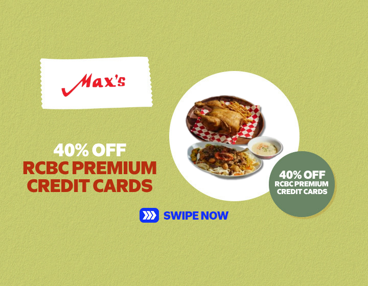 MAXS 40% OFF ON RCBC PREMIUM CREDIT CARDS