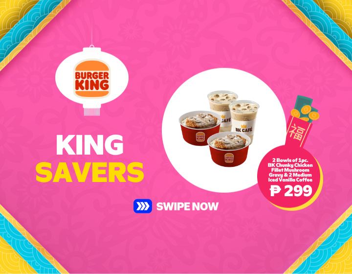 For Only  ₱299  | Burger King | 2 Bowls of 1pc.  BK Chunky Chicken  Fillet Mushroom  Gravy & 2 Medium  Iced Vanilla Coffee 