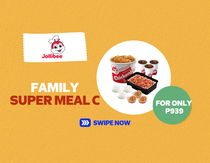 SUPER MEAL  | JOLLIBEE | SUPER FAMILY MEAL C | For Only ₱ 939