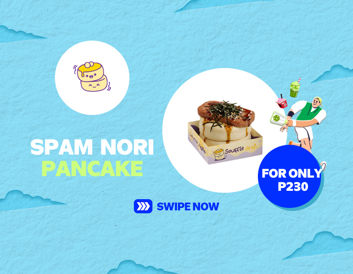 Souffle and... Spam Nori Pancake for only P 230