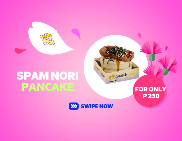 Souffle and... Spam Nori Pancake for only P 230