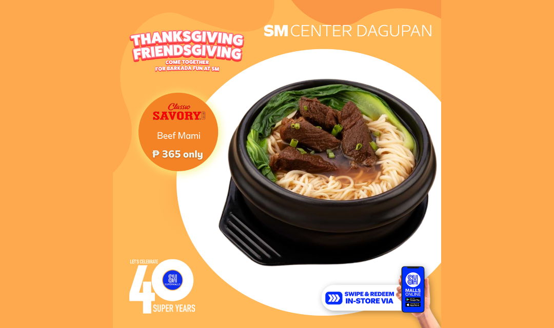 Visit Classic Savory at SM Center Dagupan and savor the goodness of Beef Mami for only PhP 365!