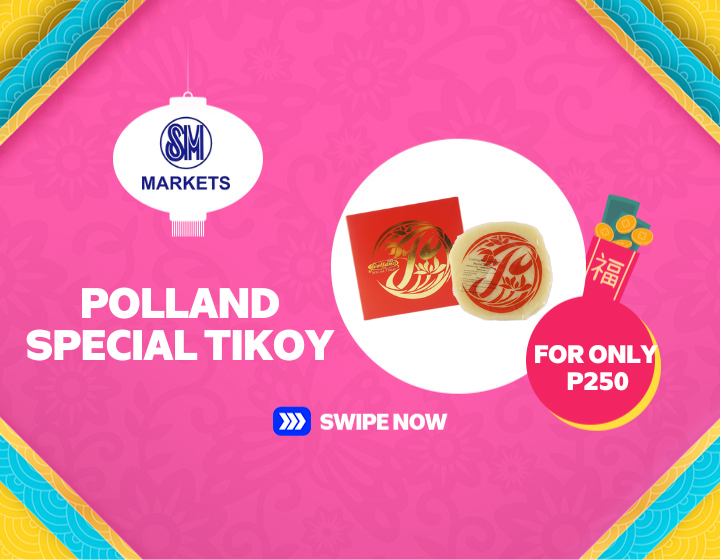 SM MARKETS I POLLAND SPECIAL TIKOY FOR ONLY P250!