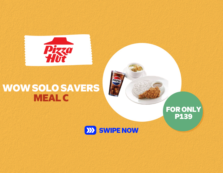 PIZZA HUT | WOW SOLO SAVERS MEAL C FOR ONLY P139