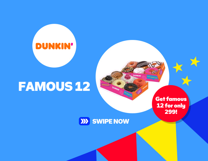 DUNKIN I FAMOUS 12 FOR ONLY 299!
