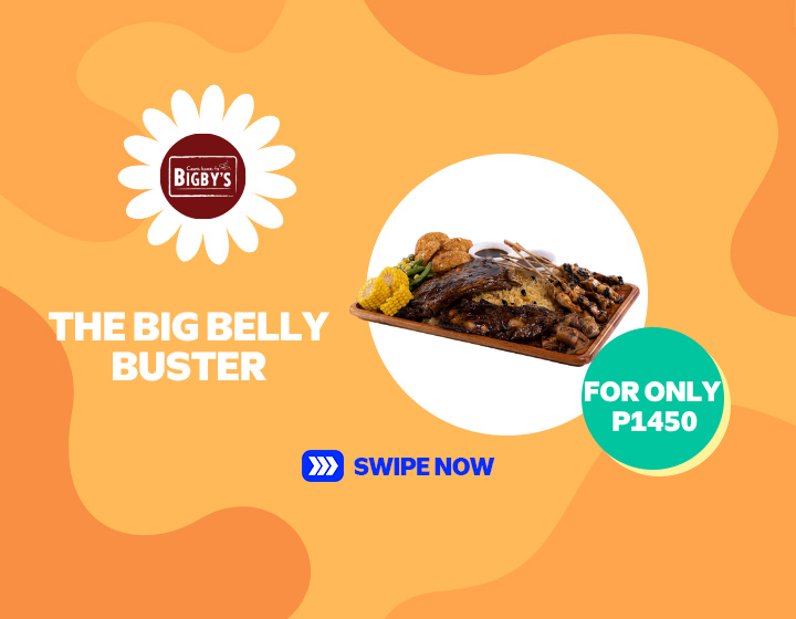 BIGBY'S I THE BIG BELLY BUSTER FOR ONLY P1,450