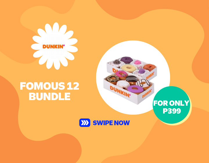 DUNKIN' | FAMOUS 12 BUNDLE FOR ONLY P399