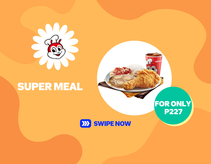 JOLLIBEE I SUPER MEAL FOR ONLY P227!