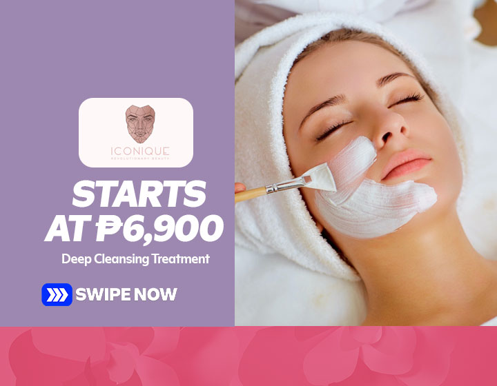 Deep Cleansing Treatment starts at P6,900