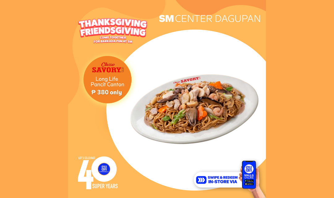 Enjoy Thanksgiving at SM Center Dagupan with Classic Savory's Long Life Pancit Canton only at PhP 380!