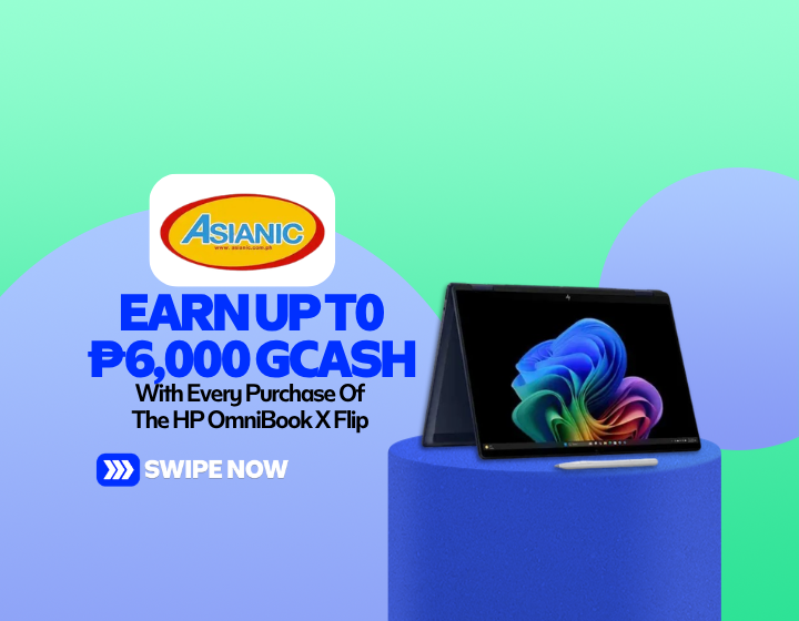 Get Up To 6,000 GCash With Every Purchase Of The HP OmniBook X Flip 