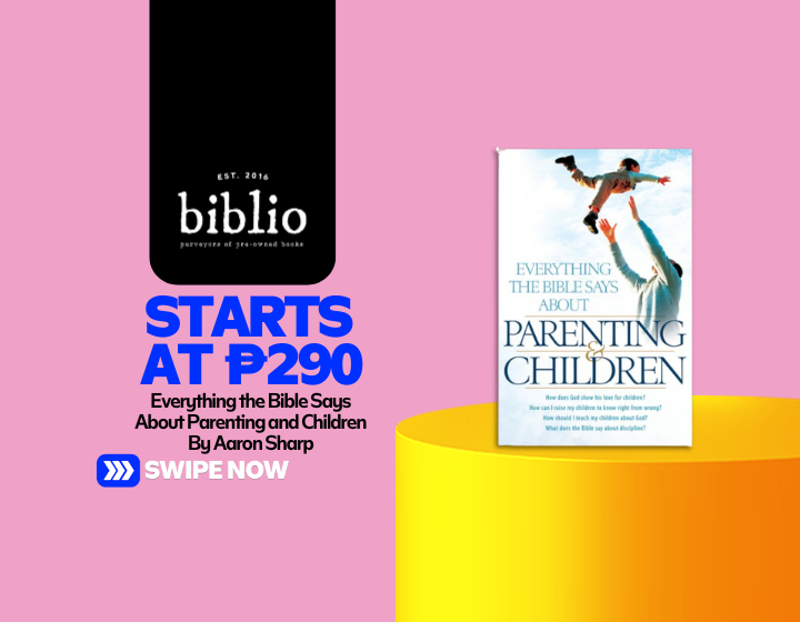 Everything the Bible Says About Parenting and Children By Aaron Sharp Starting At P290