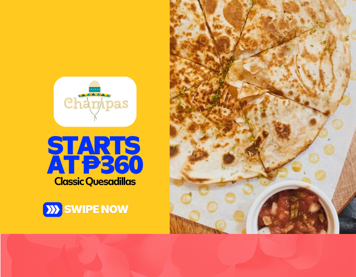 Classic Quesadillas Starting At P360
