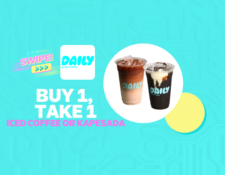Buy 1 Take 1 on Iced Coffee or Kapesada