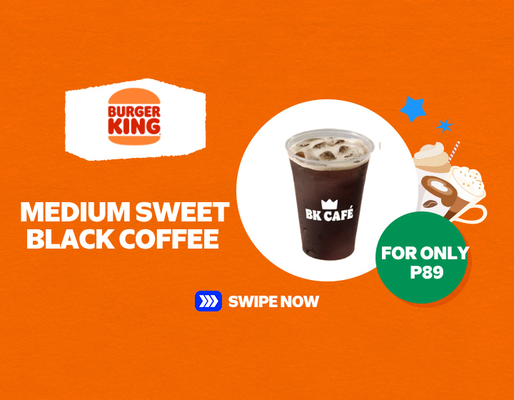 SMMR | BURGER KING | MEDIUM SWEET BLACK COFFEE FOR ONLY 89