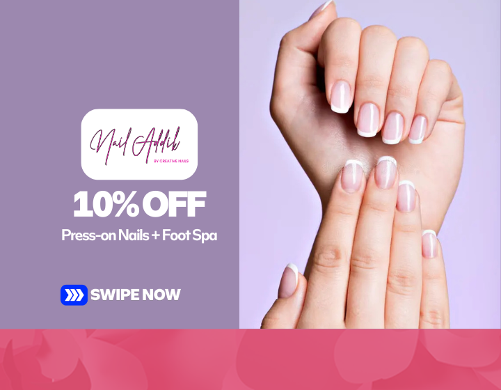 10% OFF on all Press-on Nails + Foot Spa