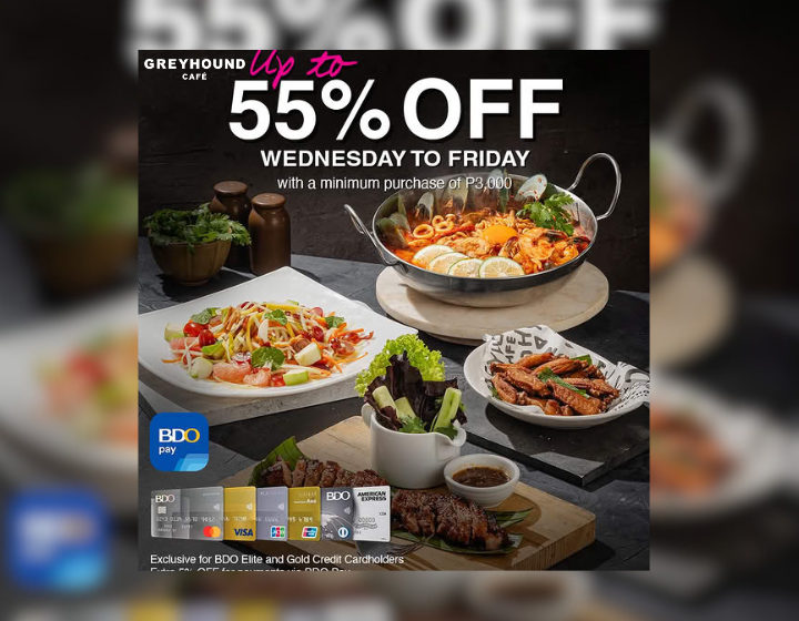 Up To 55% OFF When you dine with BDO Elite or Gold Credit Card with min purchase of P3,000