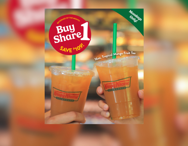 The best way to cool down this summer: BUY 1 and GET 1 FREE 16 oz. Tropical Mango Fruit Tea every Monday! Save P109!