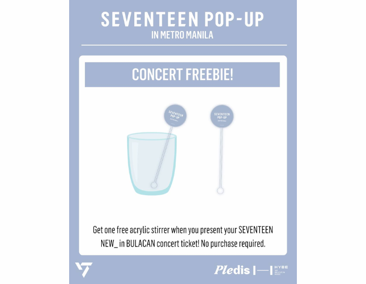 Get one free acrylic stirrer when you present your Seventeen NEW_ ticket