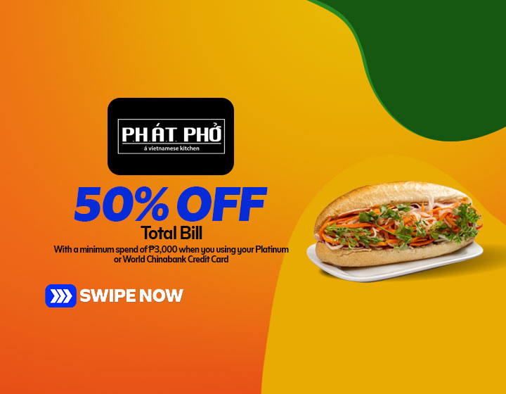 Enjoy a 50% Discount with your Platinum or World Chinabank Credit Card