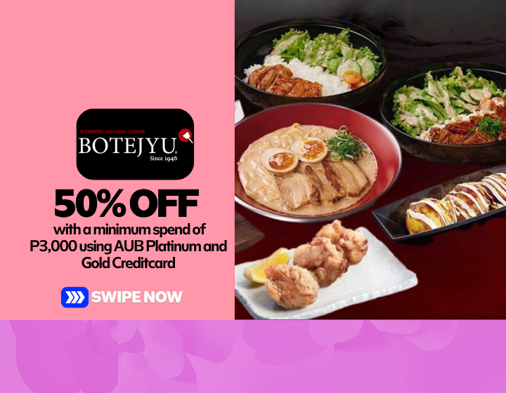 50% OFF in Dine-In with a minimum spend of P3,000 using AUB Platinum and Gold Creditcard