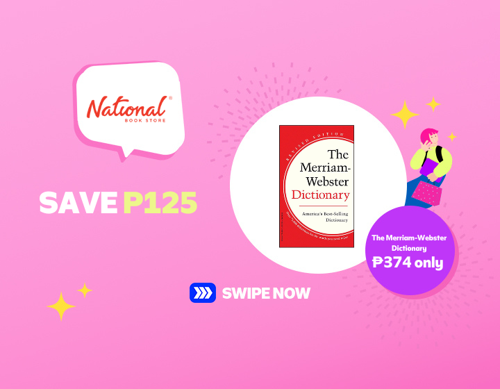 NATIONAL BOOKSTORE | Save P125 on Merriam-Webster Dictionary now at P374 only.