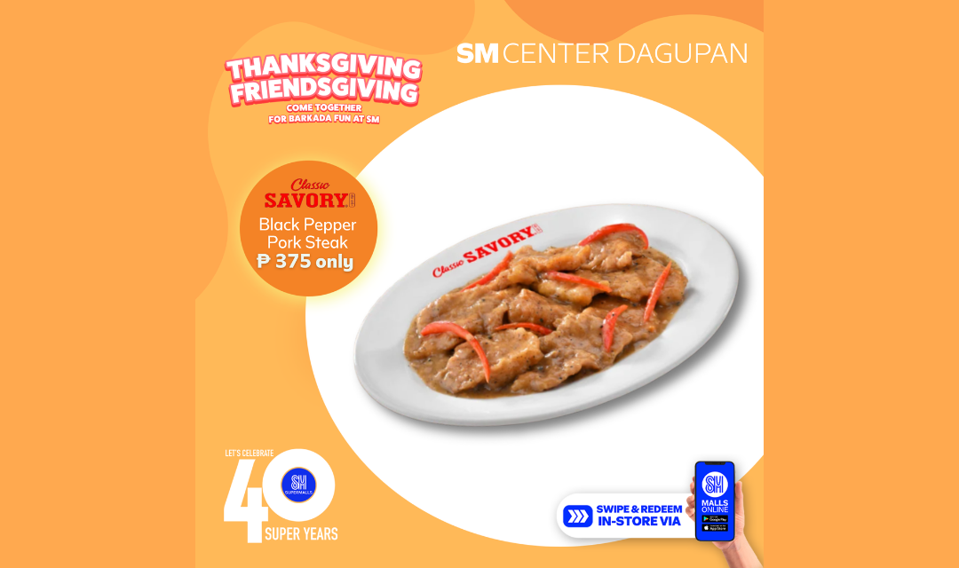 Enjoy Thanksgiving with Friends at Classic Savory with their Black Pepper Pork Steak for only PhP 375!