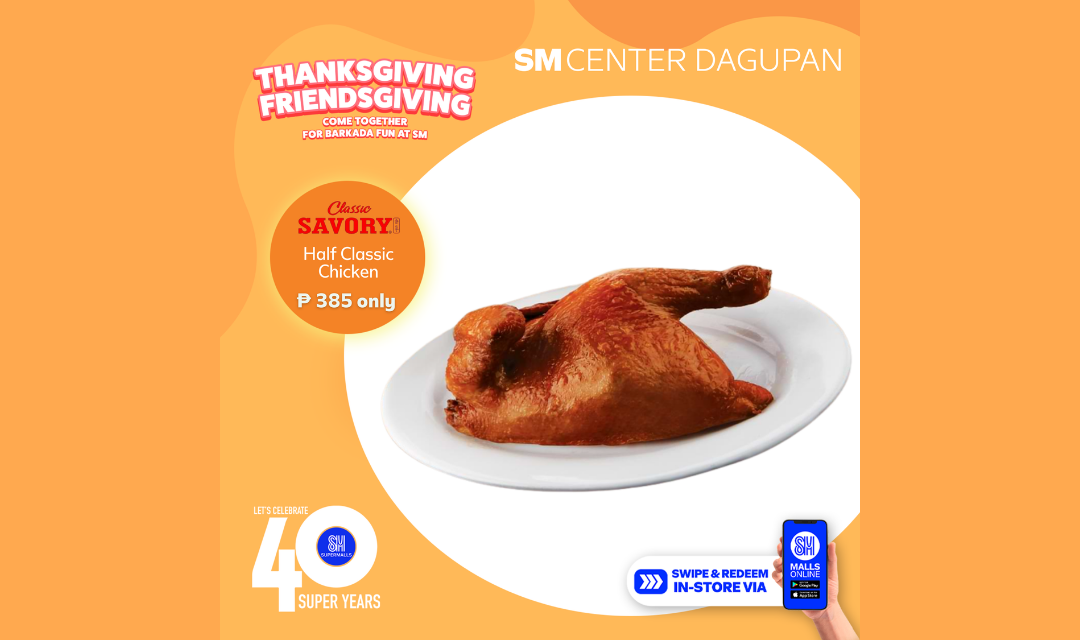 Visit SM Center Dagupan and enjoy the goodness of the Classic Savory Half Classic Chicken for only PhP 385!