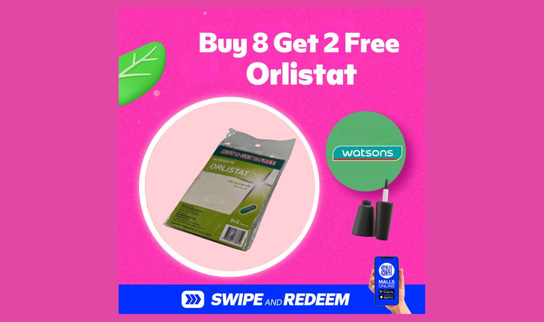 Buy 8 Get 2 Free when you buy Orlistat at Watsons at SM Center Dagupan!